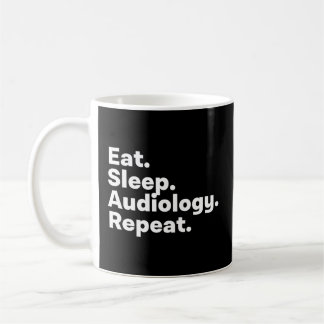 Taza De Café Comer Audiología Del Sueño Para Audiólogo