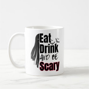 Taza De Café Comer, beber y ser asustado.w