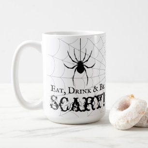 Taza De Café Comer, beber y tener miedo Halloween