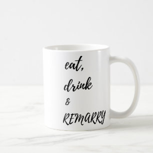 Taza De Café Comer Bebida &amp; Diseño Remarcado Para Novia O G