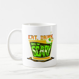 Taza De Café Comer bebida y dar miedo