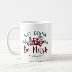 Taza De Café Comer bebida y ser merry Red Truck Delivery