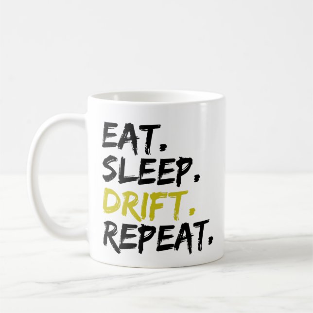 Taza De Café Comer Dormir Derivar Repetir - Derivando      (Izquierda)