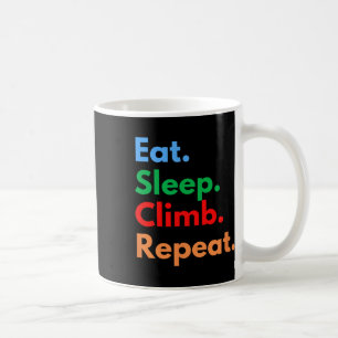 Taza De Café Comer Dormir Escalar Repetir Para Escaladores De R