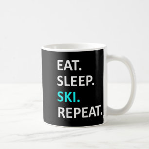 Taza De Café Comer esquí para dormir Repetir humor divertido pa