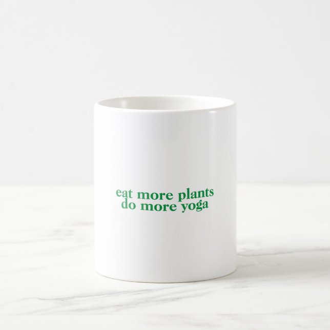 Taza De Café Comer más plantas hace más yoga-vegano-vegetariano (Centro)