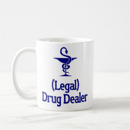 Taza De Café Comerciante de medicamentos legales - Gracioso reg