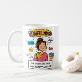 Taza De Café Cómic de Momfulness Arte de cita de mamá conscient