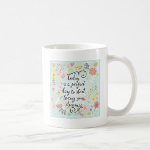 Taza De Café Comience a vivir sus sueños