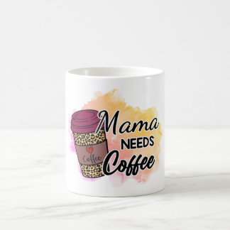 Taza De Café Comienza tu día con nuestro 'Mamá necesita café'
