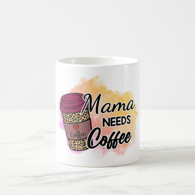 Taza De Café Comienza tu día con nuestro 'Mamá necesita café' (Centro)