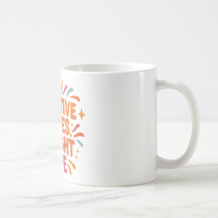 Taza De Café Comienza tu mañana con Vibraciones Positivas y una