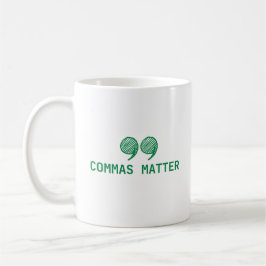 Taza De Café Commas Matter | Graciosos regalos de profesores de
