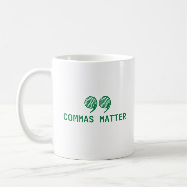 Taza De Café Commas Matter | Graciosos regalos de profesores de (Izquierda)