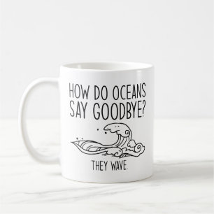 Taza De Café Cómo dicen adiós los océanos