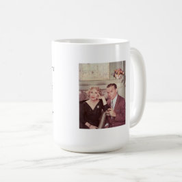 Taza De Café Como dijo una vez George Burns, "No puedes ayudar.