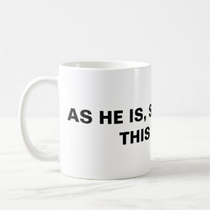 Taza De Café Como Él Lo Es, Nosotros También En Este Mundo