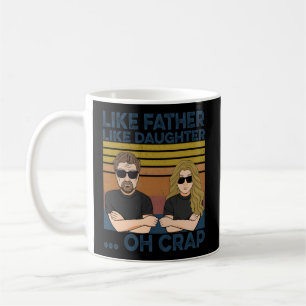 Taza De Café Como el padre como la hija