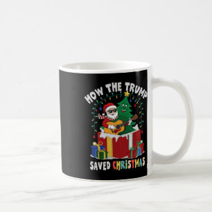 Taza De Café Cómo el Trump salvó a los Navidades Funny Holiday