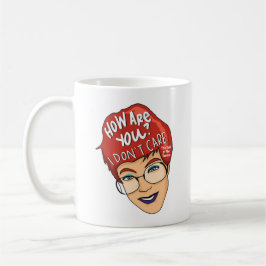 Taza De Café ¿Cómo Estás? No me importa Mug