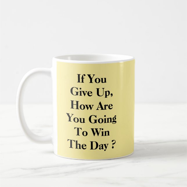 Taza De Café Cómo Ganarás El Día - Mug-A-Tude (Izquierda)
