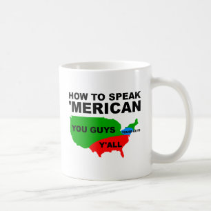Taza De Café Cómo Hablar 'Merican Funny Mug