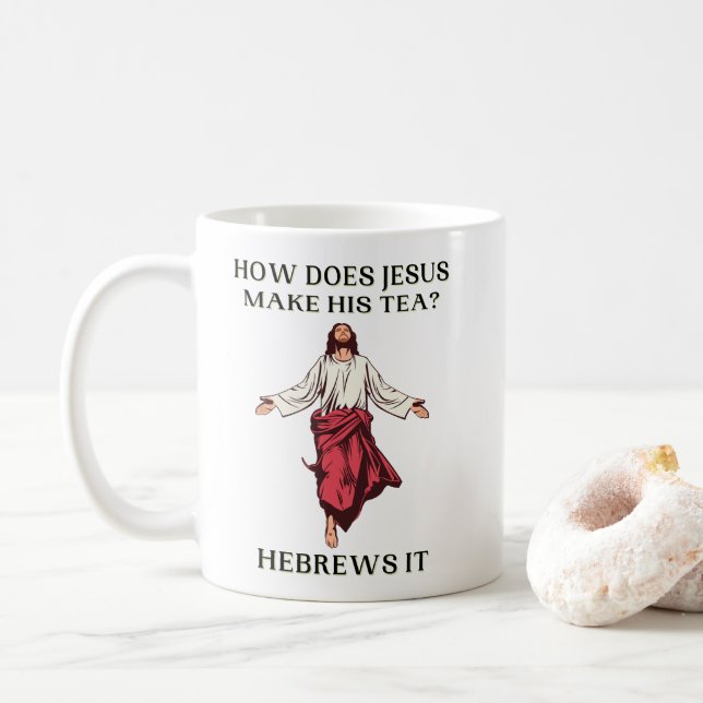 Taza De Café ¿Cómo Hace Jesús Su Té Hebreo? (Con donut)