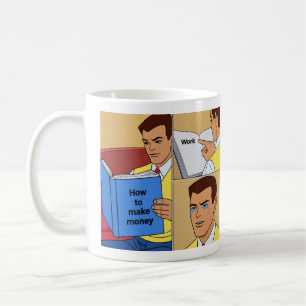 Taza De Café Cómo hacer que el dinero funcione Meme divertido d