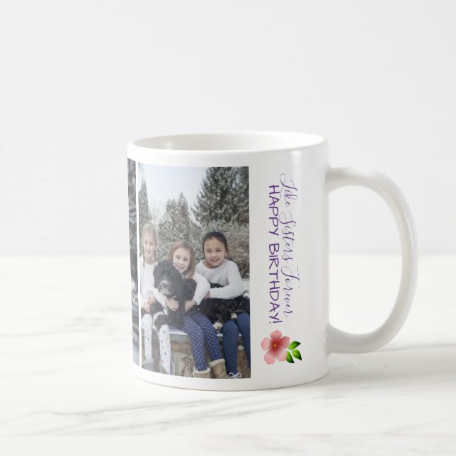 Taza De Café Como hermanas para siempre Feliz Cumpleaños Person (Derecha)