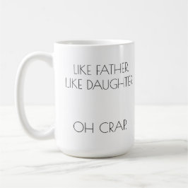 Taza De Café COMO PADRE. COMO DAUGHTER Personalizado