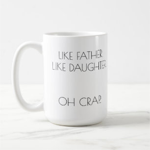 Taza De Café COMO PADRE. COMO DAUGHTER Personalizado