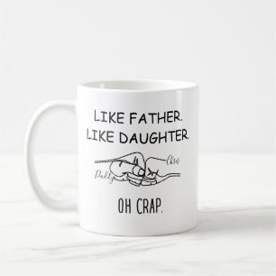 Taza De Café Como padre como hija de puño