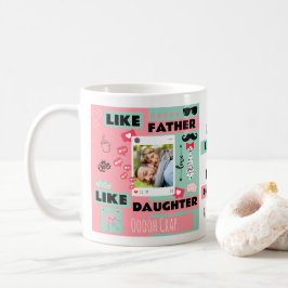 Taza De Café Como padre como hija, Oh Mierda Foto Divertida
