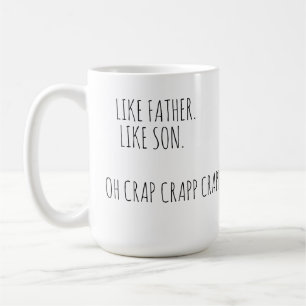 Taza De Café Como Padre Como Hijo OhCrap Cita Graciosa Café Mug