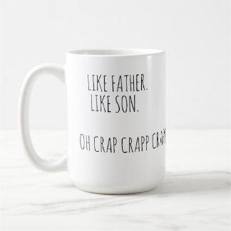 Taza De Café Como Padre Como Hijo OhCrap Cita Graciosa Café Mug