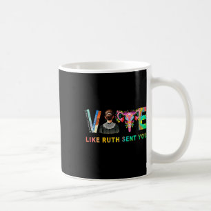 Taza De Café Como Ruth te envió la inspiración del voto feminis