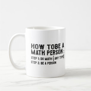 Taza De Café Cómo ser una persona matemática - profesor de mate
