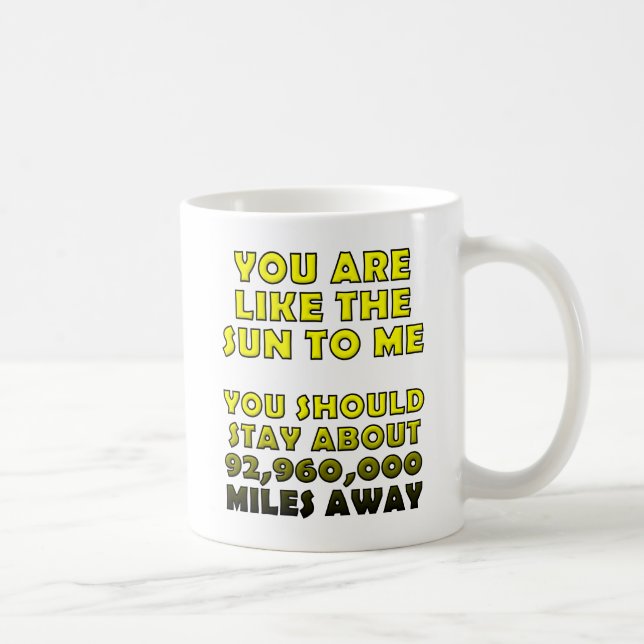 Taza De Café Como Sun Funny Mug (Derecha)
