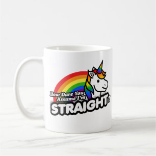 Taza De Café Cómo te atreves a asumir que soy heterosexual