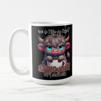 Taza De Café ¿Cómo Tomo Mi Café? Muy Enserio Muy Enserio