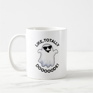 Taza De Café Como Totalmente Doode Funny Ghost Pun