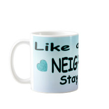 Como un buen vecino, quédate allí