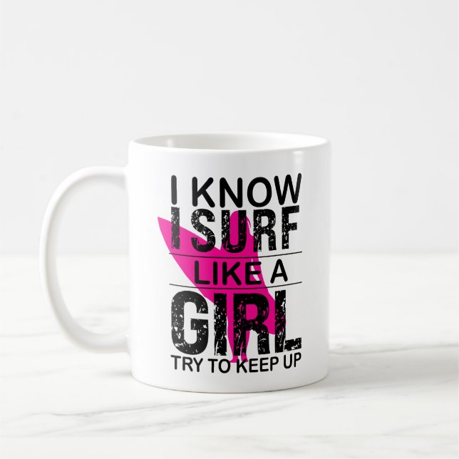 Taza De Café Como un Chica trato de seguir, regalo de surf (Izquierda)