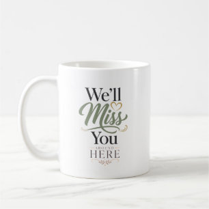 Taza De Café Compañero de trabajo personalizado Te Extrañaremos