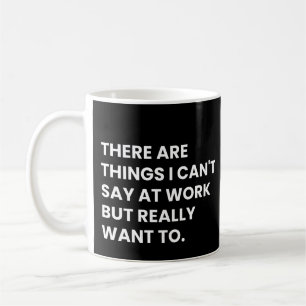 Taza De Café Compañeros De Trabajo y Colegas Divertidos Dicen