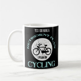 Taza De Café Completando un ciclo sí me tengo una bicicleta del