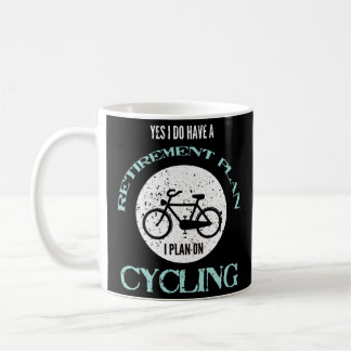 Taza De Café Completando un ciclo sí me tengo una bicicleta del