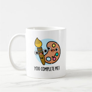 Taza De Café Completarme Divertido artista Pun