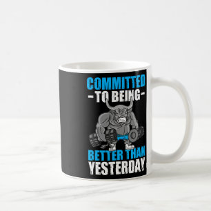 Taza De Café Comprometido A Ser Mejor Gym Funny Bodybuilding