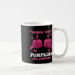 Taza De Café Compruebe su calabazas, dolor de pecho, dolor de c